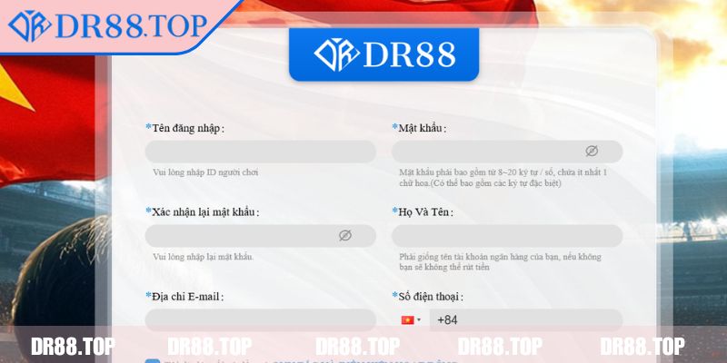 Đăng Ký DR88 3 Một vài điểm cần chú ý khi bắt đầu đăng ký